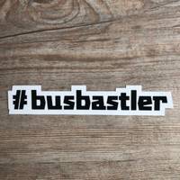 Busbastler #busbastler Sticker